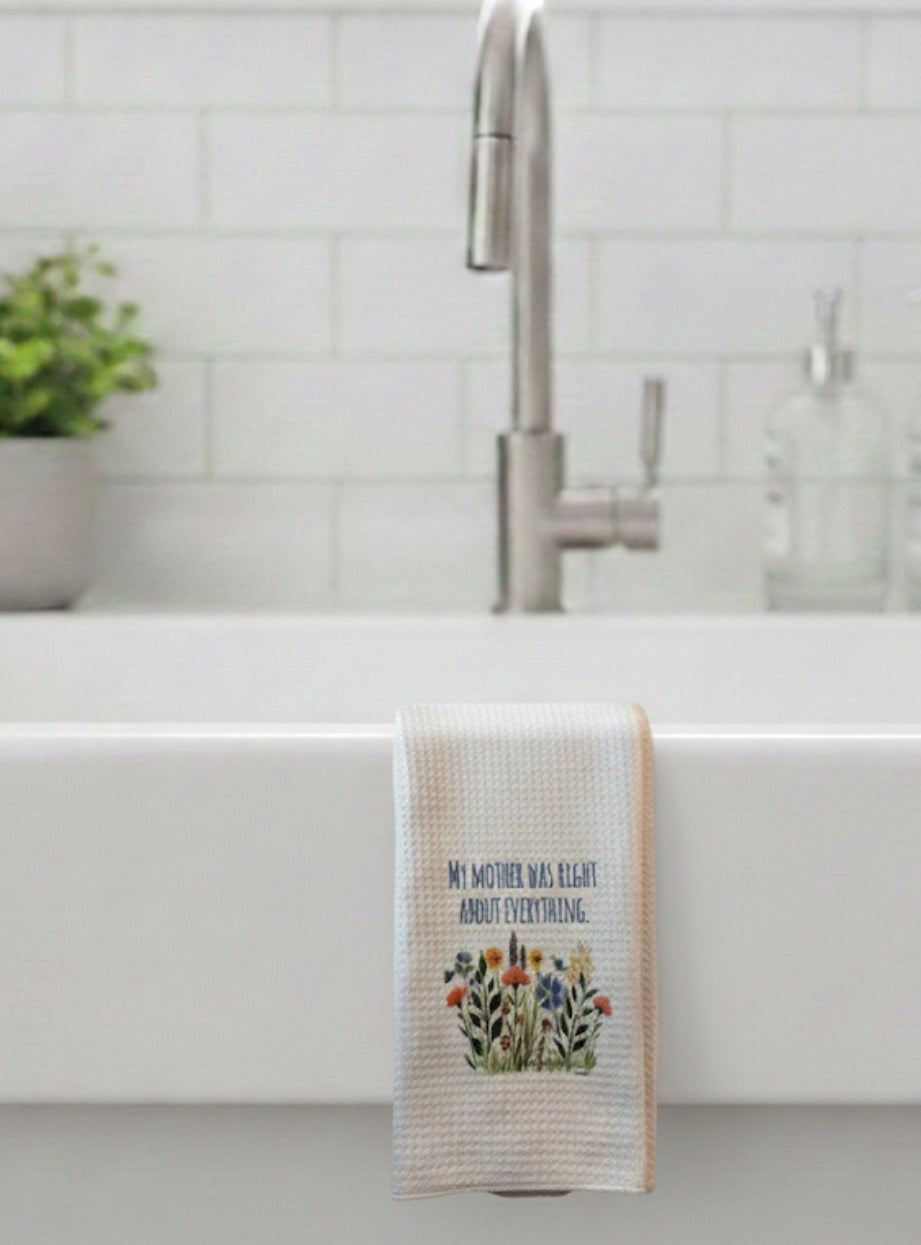 Microfiber Kitchen Towel Watercolor Art Mom's Right About Everything